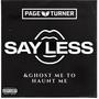 SAY LESS / GHOST ME (Explicit)