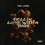 Fell in Love With a Thug (Explicit)