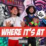 Where it's At (feat. Y.C Tha Code) [Explicit]