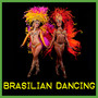 Brasilian Dancing