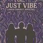 Just Vibe (feat. HippieTree, Winny Flows & Ausi) [Explicit]