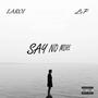 Say No More (Explicit)