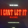 I cant let it slide (feat. SL Vino & BBB Chopp) [Explicit]