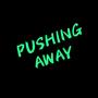 Pushing Away