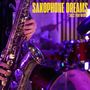 Saxophone Dreams: Jazz for Sleep