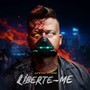 Liberte-Me