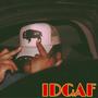 IDGAF (Explicit)