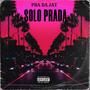 SOLO PRADA (Explicit)