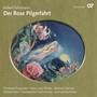 Robert Schumann: Der Rose Pilgerfahrt