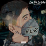 Losdelauno Presentan H.L.R. (Explicit)