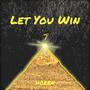 Let You Win