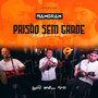 Prisão Sem Grade (Acústico)