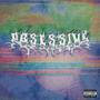 Obsessive (Explicit)