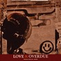 Love & Overdue (Explicit)