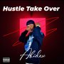 Hustle Take Over (Explicit)