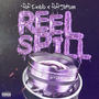 Reel Spill (Explicit)