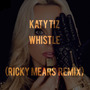 Whistle (Ricky Mears Remix)