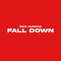 Fall Down (Explicit)