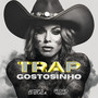 Trap Gostosinho