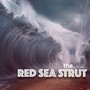 The Red Sea Strut