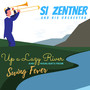 Up a Lazy River and Highlights from Swing Fever (Explicit)