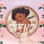 SPEND SOME TIME (Explicit)