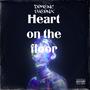 Heart on the floor (Explicit)