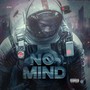 No Mind (Explicit)