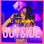 OUTSIDE (OG SEASON) [Explicit]