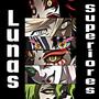 LUNAS SUPERIORES RAP (feat. M. Kirishima, Zlayer, History & Maitort Zmusic) [Explicit]