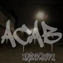 A.C.A.B. (Explicit)