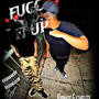Fucc It Up (feat. Ethreezy) [Explicit]