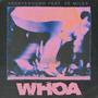 WHOA (Explicit)