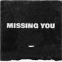 MISSING YOU (Explicit)