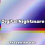 Digital Nightmare