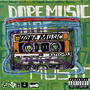 Dope Music (Explicit)