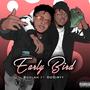 Early Bird (Explicit)