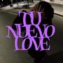 Tu Nuevo Love