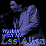 Walkin' with Mr. Lee Allen