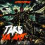 TAKE YA AHT (Explicit)