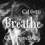 Breathe (feat. ChampagneShorty) [Explicit]