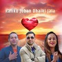 Kaliko Joban Dhalki Jala