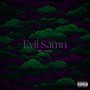 Evil Samn (Explicit)