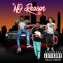 No Reason (feat. Jaycules & Wayve) [Explicit]