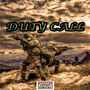 Duty Call (feat. Tribe Wyse) [Explicit]