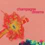 champagne dreams (Explicit)