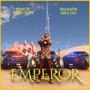 Emperor (feat. Paff & Lil dot) [Explicit]