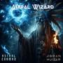 Astral Wizard (feat. Astral Chaman)