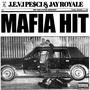 Mafia Hit (feat. Jay Royale) [Explicit]