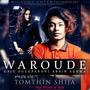 WAROUDE (TOMTHIN SHIJA) (feat. Raju Nong, Pushpa Rani, Arbin Soibam & Surma Chanu)